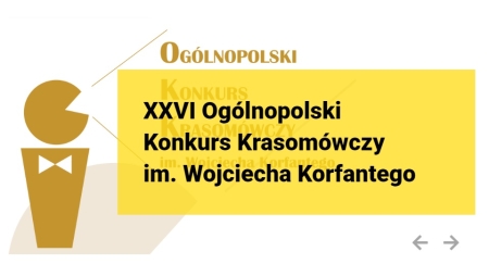 XXVI Ogólnopolski Konkurs Krasomówczy im. Wojciecha Korfantego